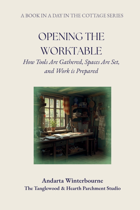 Kniha Opening the Worktable Andarta Winterbourne