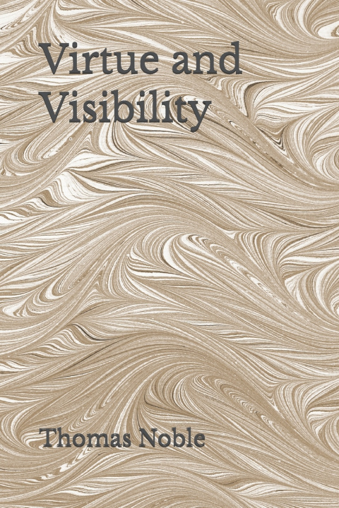 Knjiga Virtue and Visibility Thomas Noble