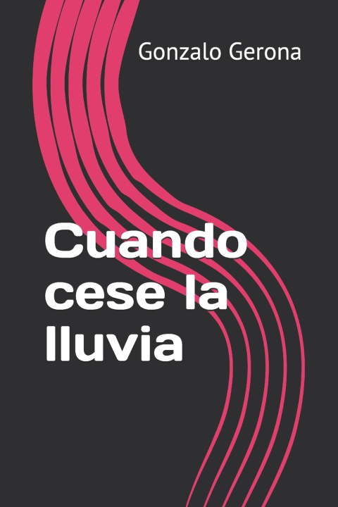 Kniha Cuando cese la lluvia Gonzalo Gerona