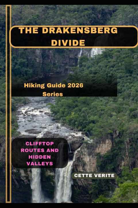 Knjiga THE DRAKENSBERG DIVIDE CETTE VERITE