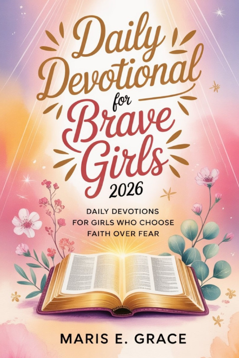 Kniha Daily Devotional for Brave Girls 2026 Maris E. Grace