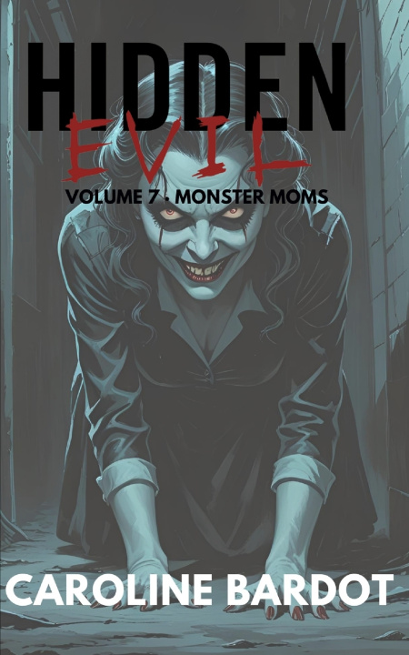 Kniha Monster Moms Caroline Bardot