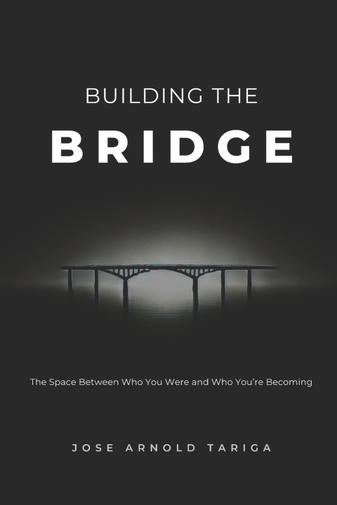 Kniha Building the BRIDGE Jose Arnold Tariga