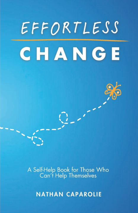 Kniha Effortless Change Nathan Caparolie