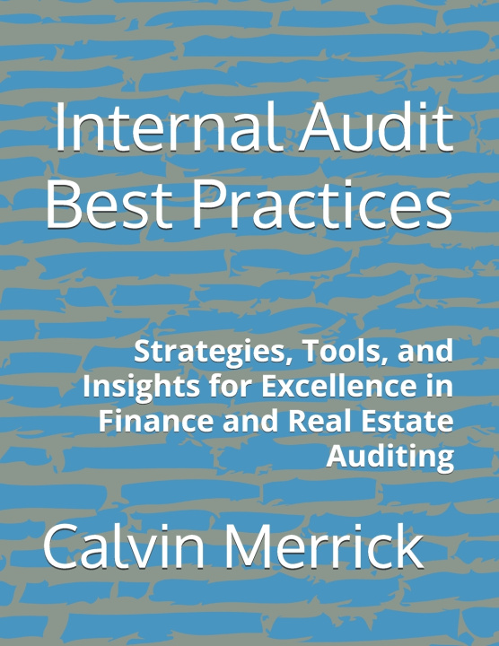 Kniha Internal Audit Best Practices Calvin Merrick