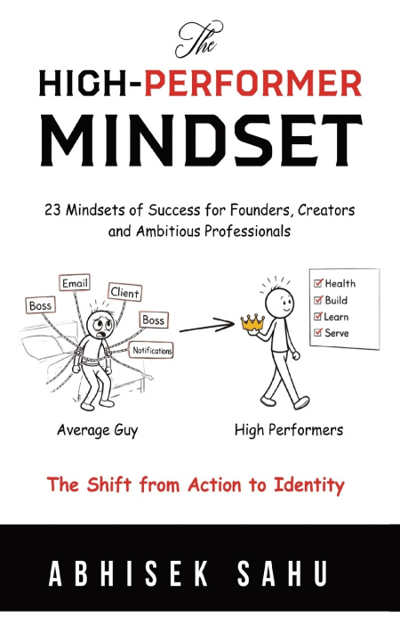 Kniha The High-Performer Mindset Abhisek Sahu