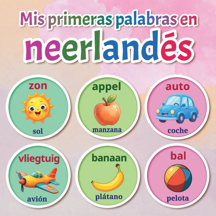 Knjiga Mis primeras palabras en neerlandés Lingua Blooms Publishing