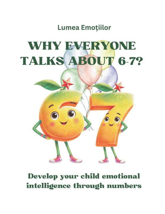Kniha Why everyone talks about 67? Lumea Emotiilor