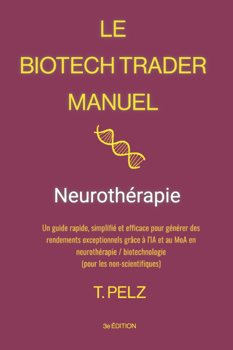 Kniha Le Biotech Trader Manuel Tony Pelz