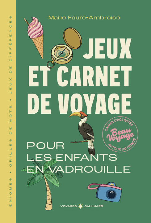 Hra/Hračka Le cahier d'activités Voyager en famille Faure Ambroise