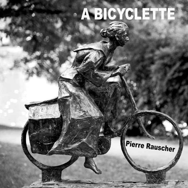 Buch A BICYCLETTE RAUSCHER PIERRE