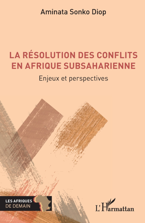 Knjiga La résolution des conflits en Afrique subsaharienne Sonko Diop