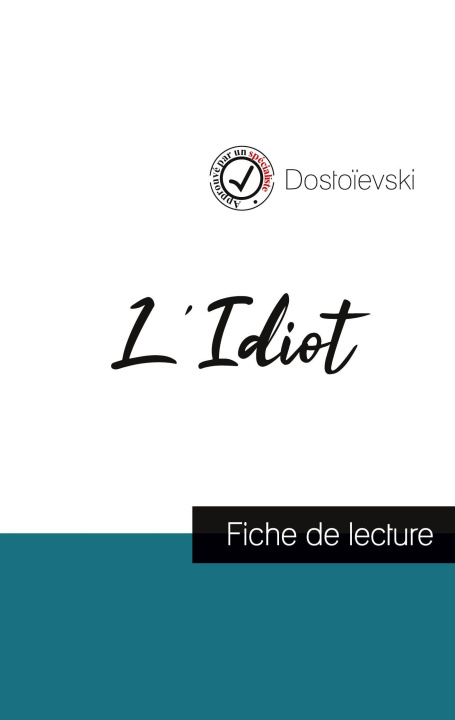 Knjiga IDIOT DE DOSTOIEVSKI FICHE DE LECTURE ET DOSTOIEVSKI