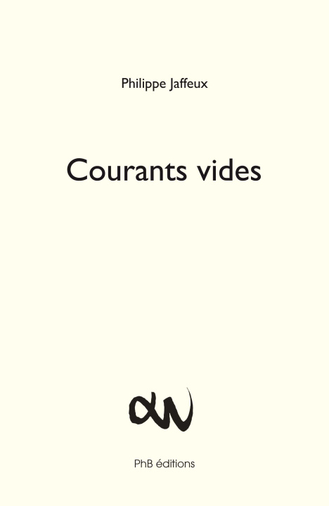 Knjiga Courants vides Philippe Jaffeux