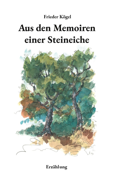 Kniha Aus den Memoiren einer Steineiche 