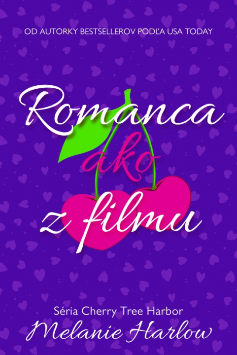 Carte Romanca ako z filmu Melanie Harlow