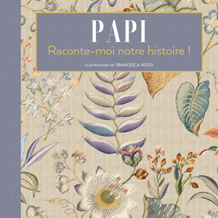 Kniha Papi Raconte-moi notre histoire ! Rossi