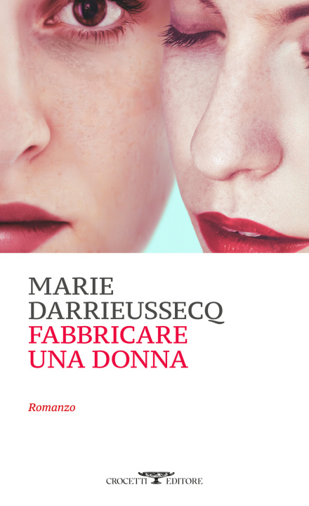 Carte Fabbricare una donna Marie Darrieussecq
