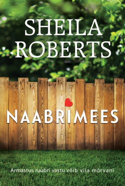 Kniha Naabrimees Sheila Roberts