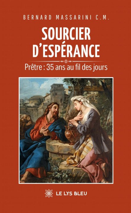 Kniha Sourcier d'espérance Bernard Massarini c.m.