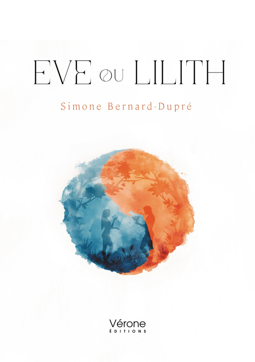 Kniha Eve ou Lilith Simone BERNARD-DUPRÉ