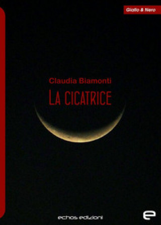 Kniha cicatrice Claudia Biamonti