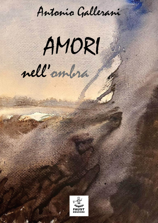 Book Amori nell'ombra Antonio Gallerani