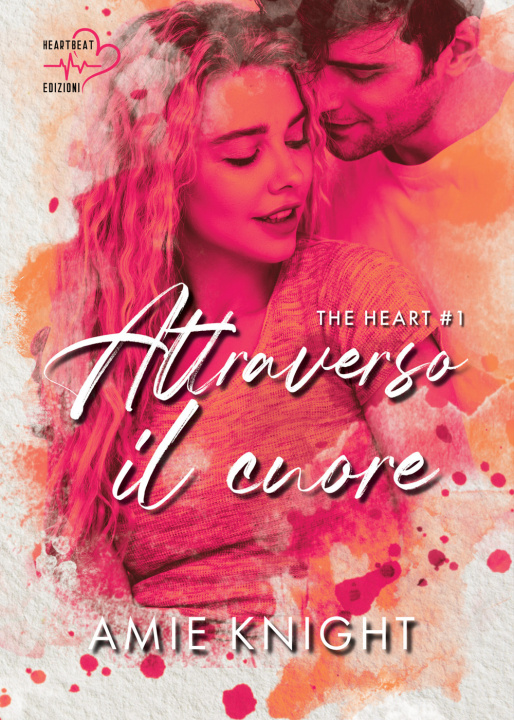 Boek Attraverso il cuore. The heart Amie Knight