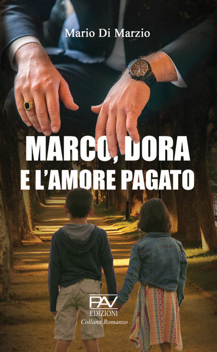 Kniha Marco, Dora e l'amore pagato Mario Di Marzio