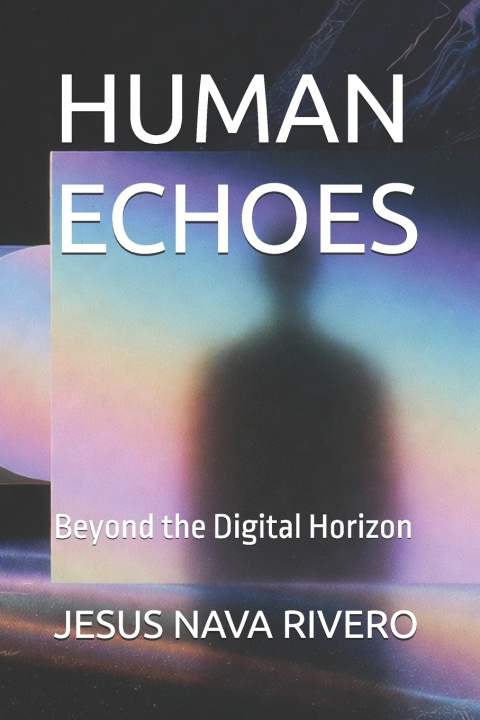 Kniha HUMAN ECHOES JESUS NAVA RIVERO