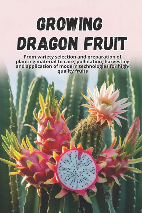 Kniha Growing Dragon Fruit Svitana