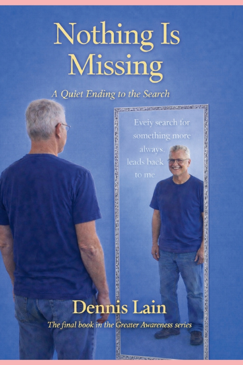 Kniha Nothing Is Missing Dennis Lain