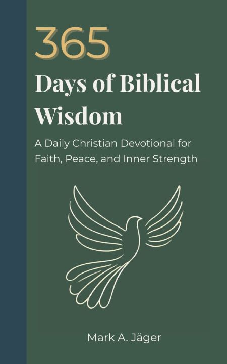 Knjiga 365 Days of Biblical Wisdom Mark A Jager