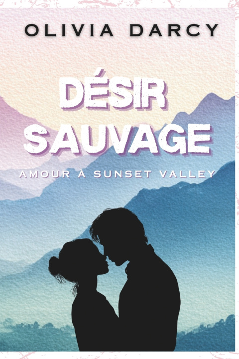 Buch Désir Sauvage Olivia Darcy