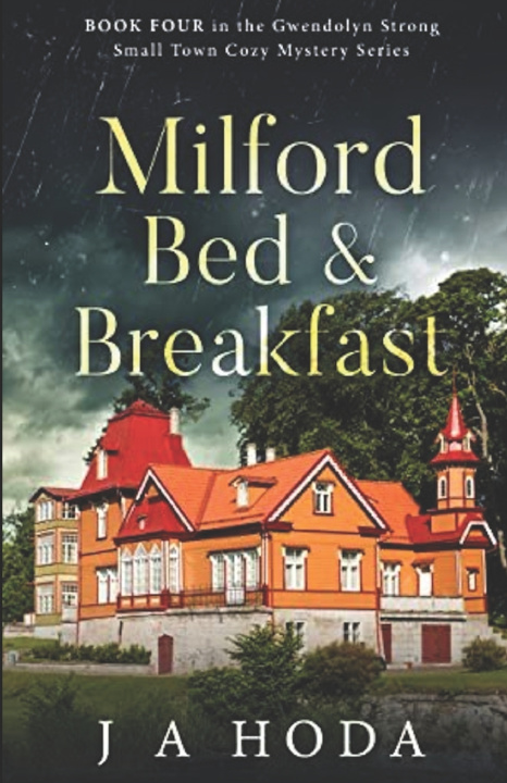 Kniha Milford Bed & Breakfast John A. Hoda