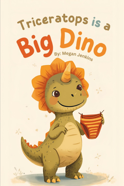 Kniha Triceratops is a Big Dino Megan Jenkins
