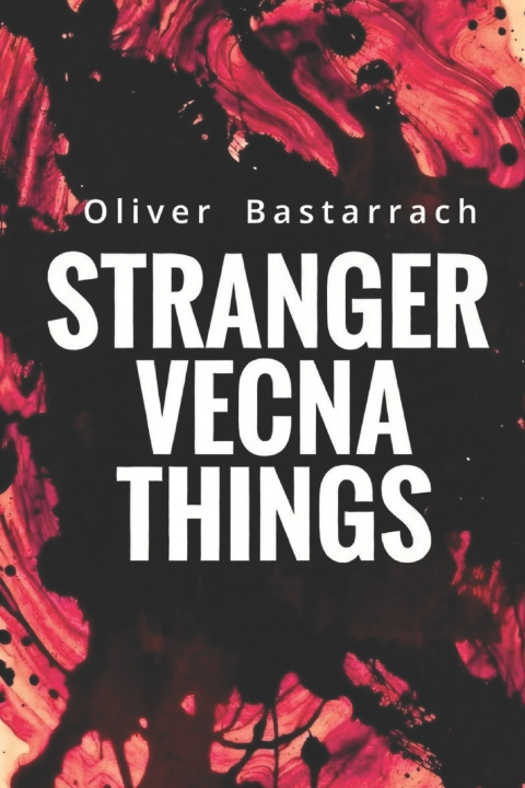 Kniha STRANGER VECNA THINGS Oliver Bastarrach