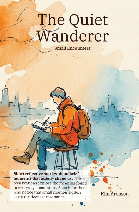 Knjiga The Quiet Wanderer Kim Aronson