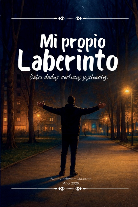 Kniha Mi propio laberinto Anderson Gutierrez Lozada