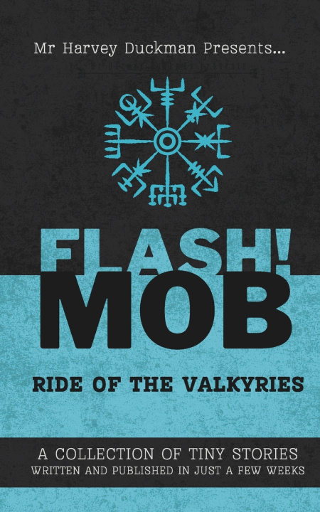 Kniha FLASH!MOB Harvey Duckman
