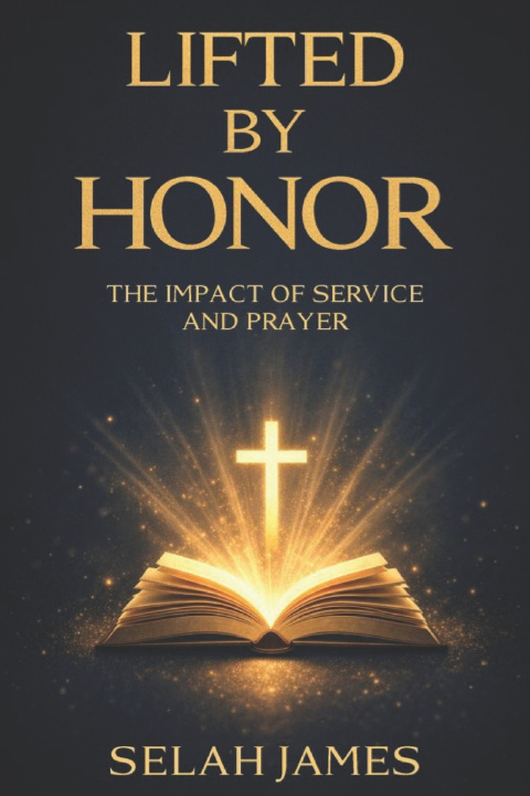 Kniha Lifted by Honor Selah James