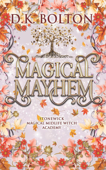 Kniha Magical Mayhem D.K. Bolton