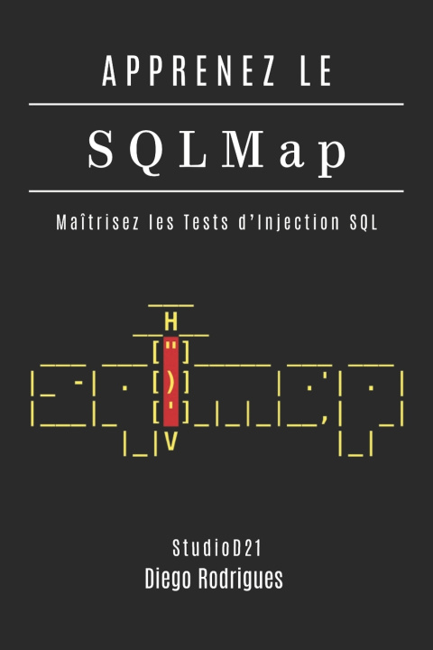 Kniha APPRENEZ LE SQLMap Diego Rodrigues
