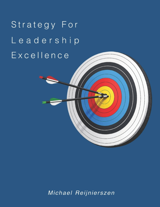 Kniha Strategy for Leadership Excellence Michael Reijnierszen