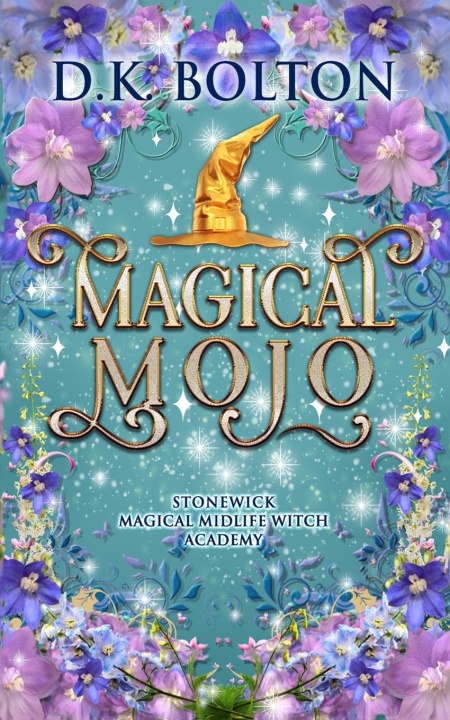 Kniha Magical Mojo D.K. Bolton