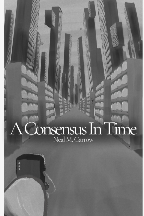 Kniha A Consensus in Time Neal M Carrow