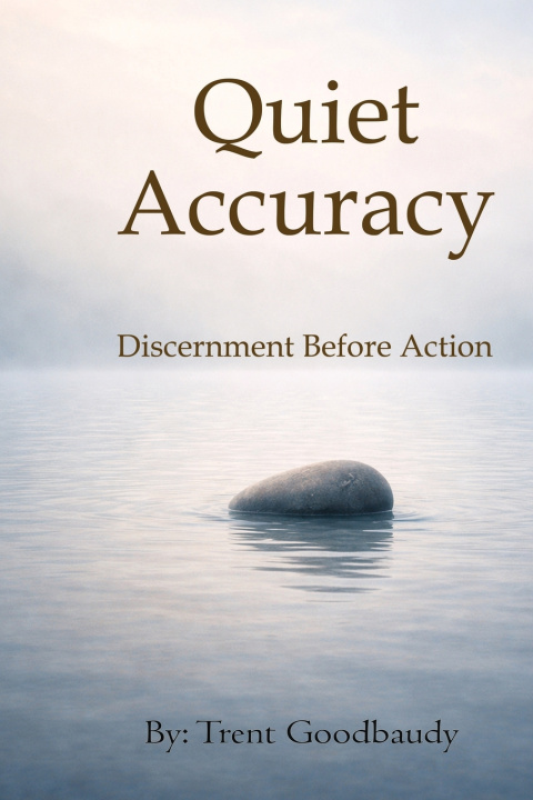 Knjiga Quiet Accuracy Trent Goodbaudy