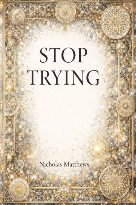 Kniha STOP TRYING Nicholas Matthews