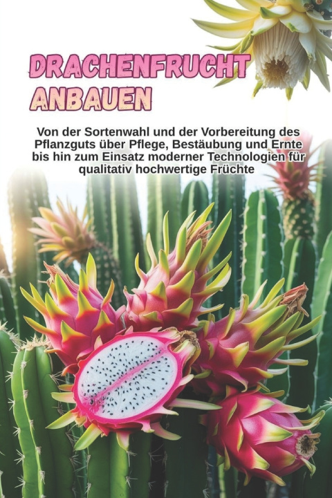 Kniha Drachenfrucht anbauen Svitana