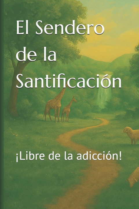 Kniha El Sendero de la Santificación Henry Alejandro Espitia Caceres